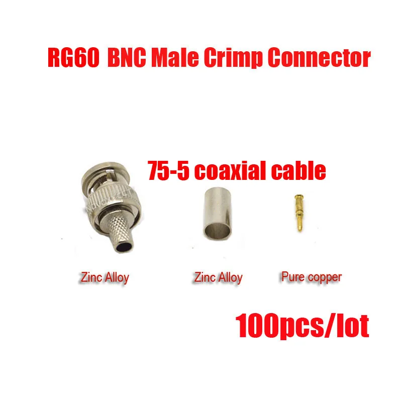 Free shipping 100PCS/Lot BNC male crimp plug for 75-5 RG60 coaxial cable, RG60 BNC Connector  3-piece crimp connector plugs RG60