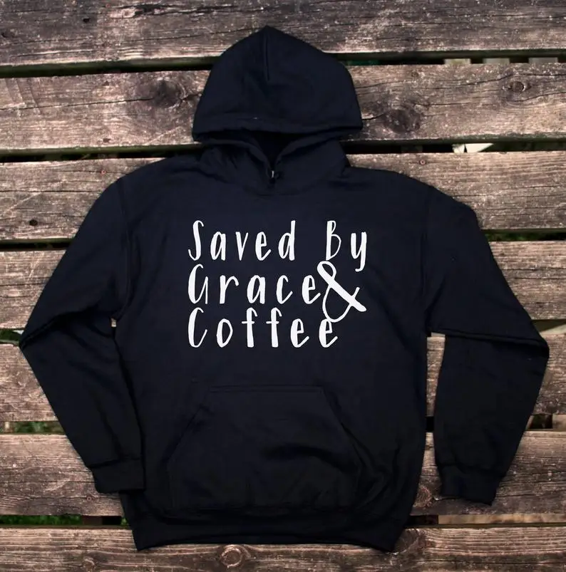 Skuggnas New Arrival Saved By Coffee And Grace Hoodie Funny Trendy Mom Wife God Gift Sweatshirt Long Sleeve Fashion Hoody