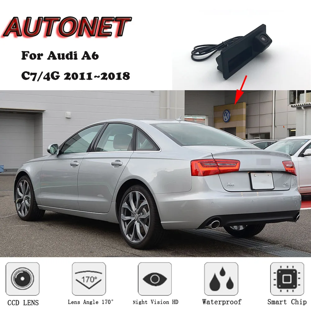 

AUTONET Car Trunk Handle Camera For Audi A6 C7/4G 2011 2012 2013 2014 2015 2016 2017 2018 Night Visioin Backup Rear View camera