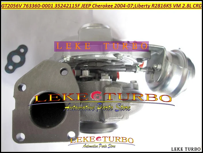 GT2056V 763360-0001 763360 763360-5001S 35242112G Turbo Turbocharger For Jeep Cherokee 2004-07 Liberty 2004 R2816K5 VM 2.8L CRD