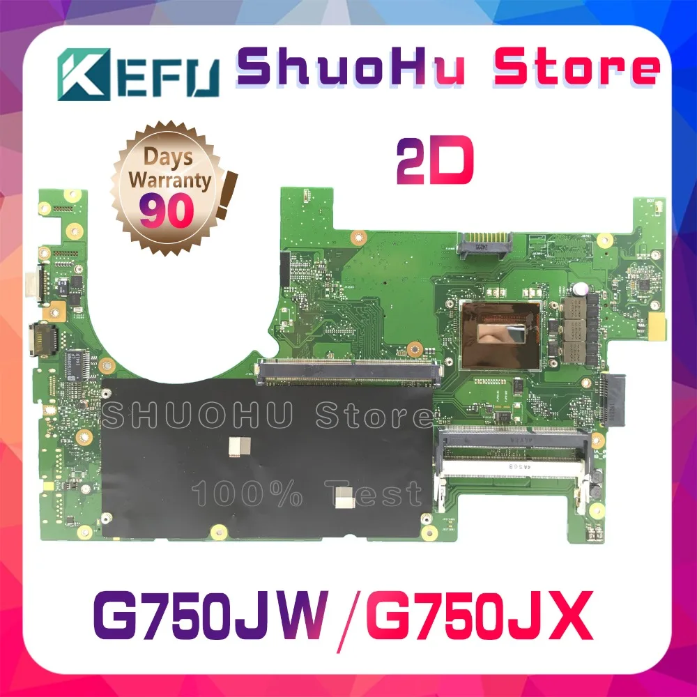 

KEFU For ASUS G750JX G750JW G750J I7-4700HQ REV2.1 2D Laptop Motherboard Tested 100% Work Mainboard