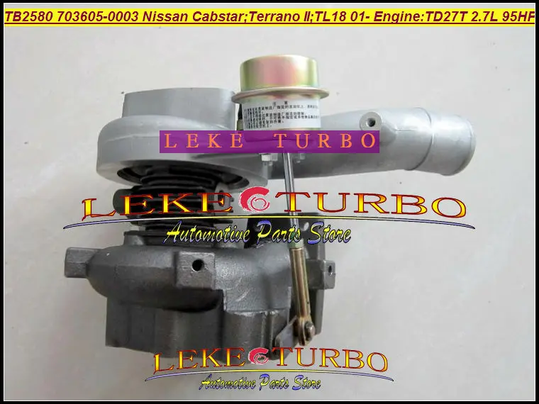

TB2580 703605 703605-0003 703605-0002 703605-0001 14411-G2407 Turbo For Nissan Cabstar TERRANO II 2001- TL18 2.7L TD27T 95HP