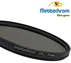 Mettzchrom CPL Filter 37mm 40.5mm 43mm 46mm 49mm 52mm 55mm 58mm 62mm 67mm 72mm 77mm 82mm CPL Filter