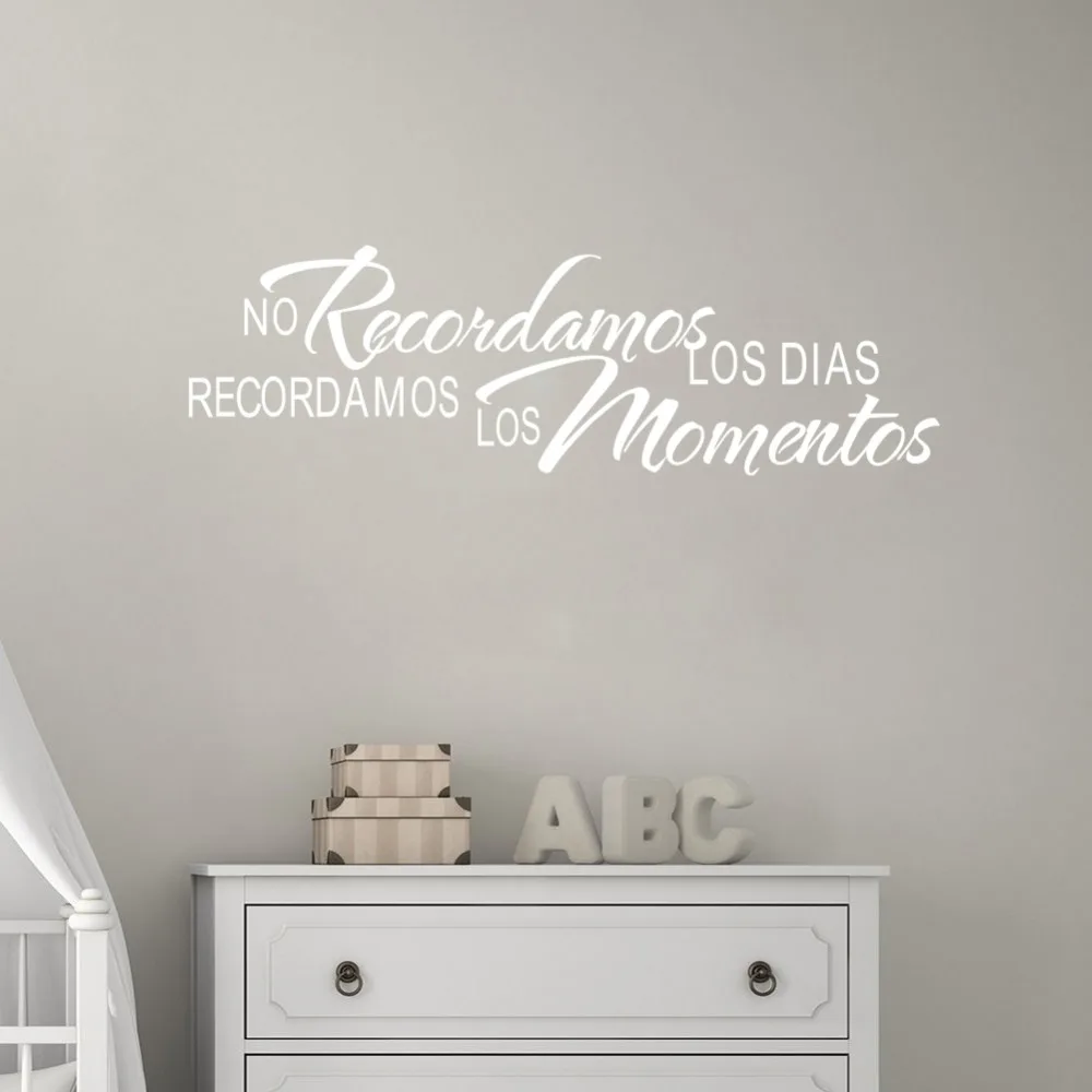 Spanish Home Quotes No Recordamos Los Dias Recordamos Los Momentos Wall Stickers Home Decoration Living Room Text Decals D053