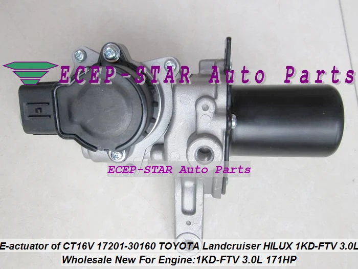 Turbo electronic Actuator CT16V 17201-30160 17201-30100 1720130101 For TOYOTA HILUX SW4 Landcruiser D-4D 1KD-FTV 1KD 1KDFTV 3.0L