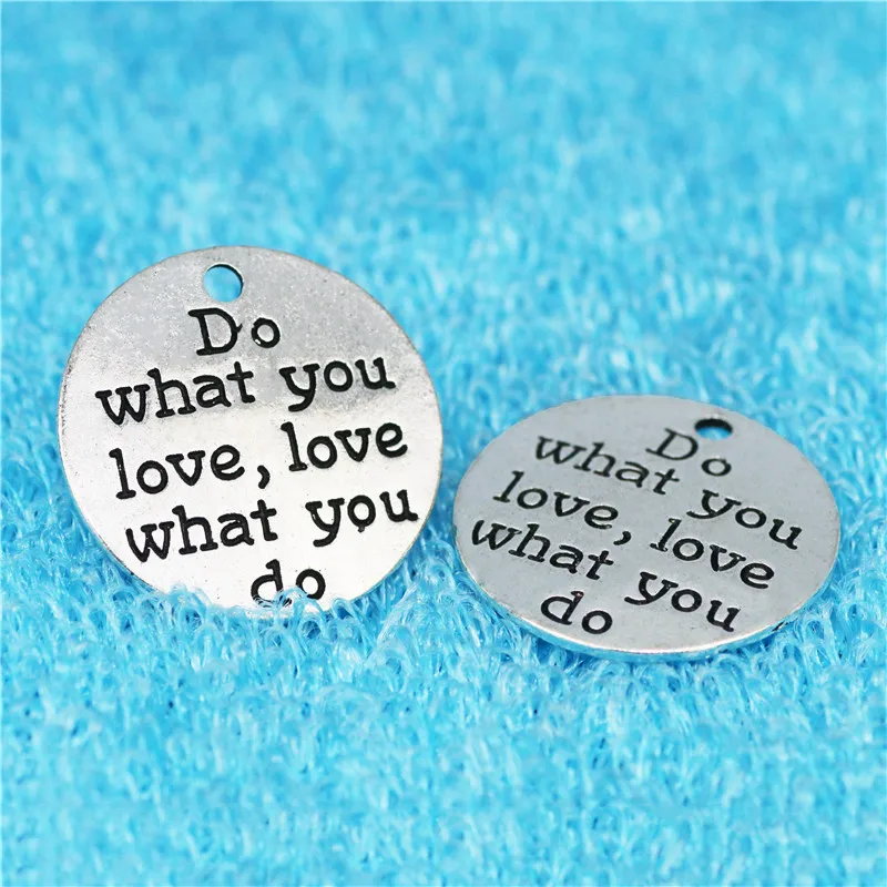 10 Pieces/Lot Diameter 25mm Do What You Love and Love What You Do Letter Charms Diy Keychain Charms Wholesale