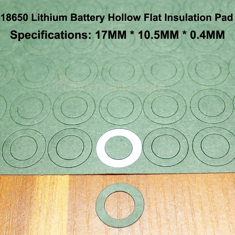 100pcs/lot 18650 Lithium Battery Positive Hollow Flat Insulation Pad Original Gasket Battery Accessories17*10.5*0.3MM