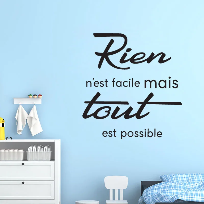 Sticker Citation Rien N'est Facile Mais Tout Est Possible Vinyl Wall Decal Mural Art Wallpaper Living Room Home Decor Poster