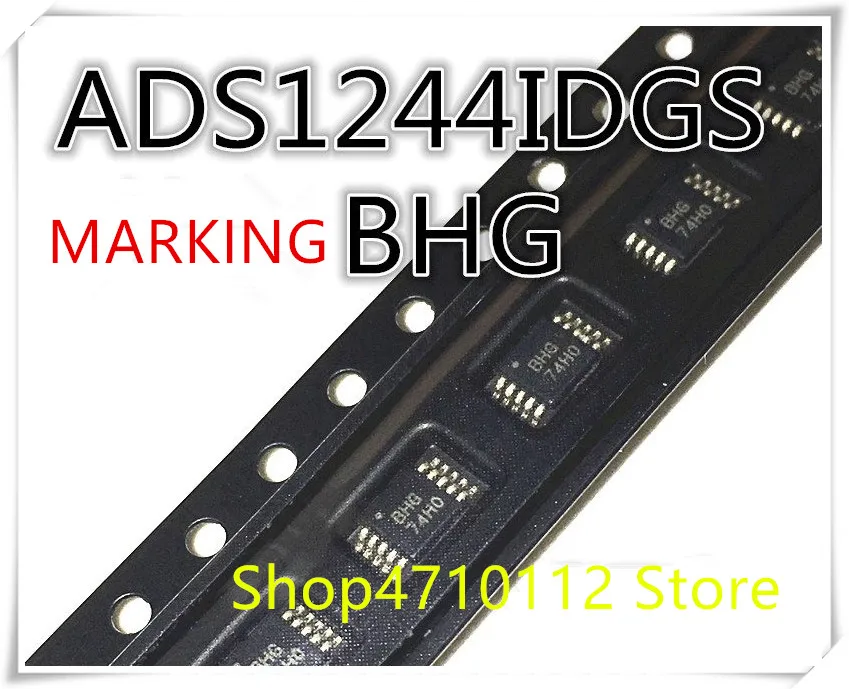 

NEW 10PCS/LOT ADS1244IDGSR ADS1244IDGS ADS1244 MARKING BHG MSOP-10 IC