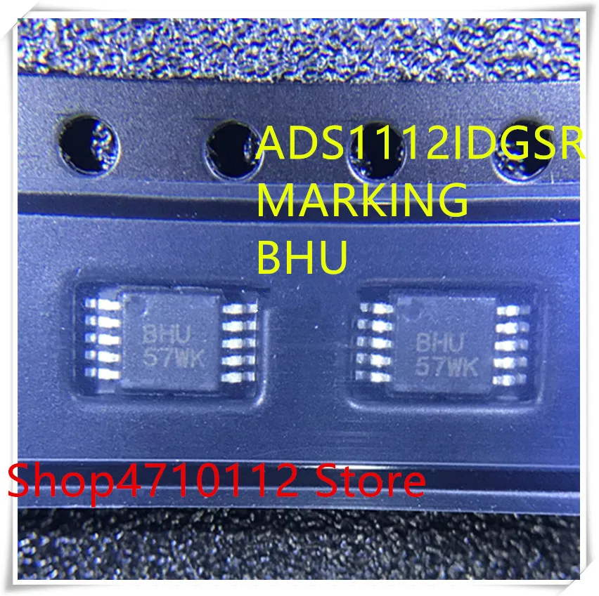 

NEW 10PCS/LOT ADS1112IDGSR ADS1112IDGS ADS1112 MARKING BHU MSOP-10 IC