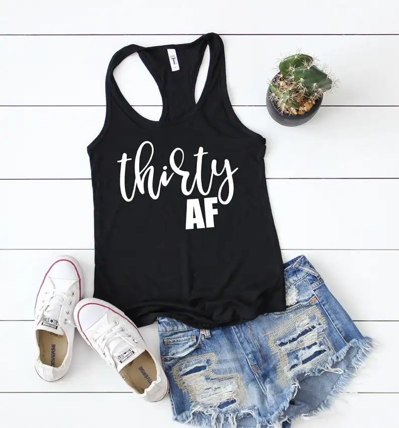 

Skuggnas New Arrival 30th Birthday Shirt Thirty AF Tank top Thirty Birthday Shirt Aesthetic Clothing Hipster shirts Drop ship