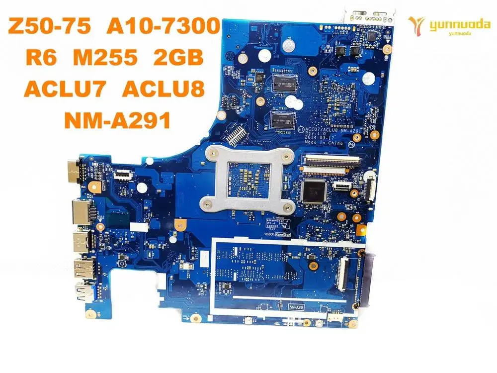 Original for Lenovo Z50-75 laptop  motherboard  Z50-75  A10-7300  R6  M255  2GB  ACLU7  ACLU8  NM-A291 tested good free shipping