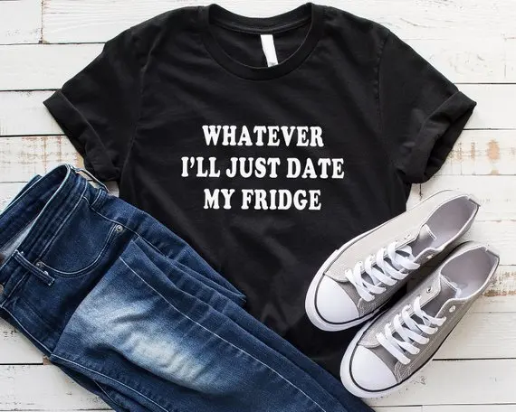 Sugarbaby Date my fridge Funny T Shirts graphic tee for womens shirt with sayings Sarcastic shirts summer gift Dropship