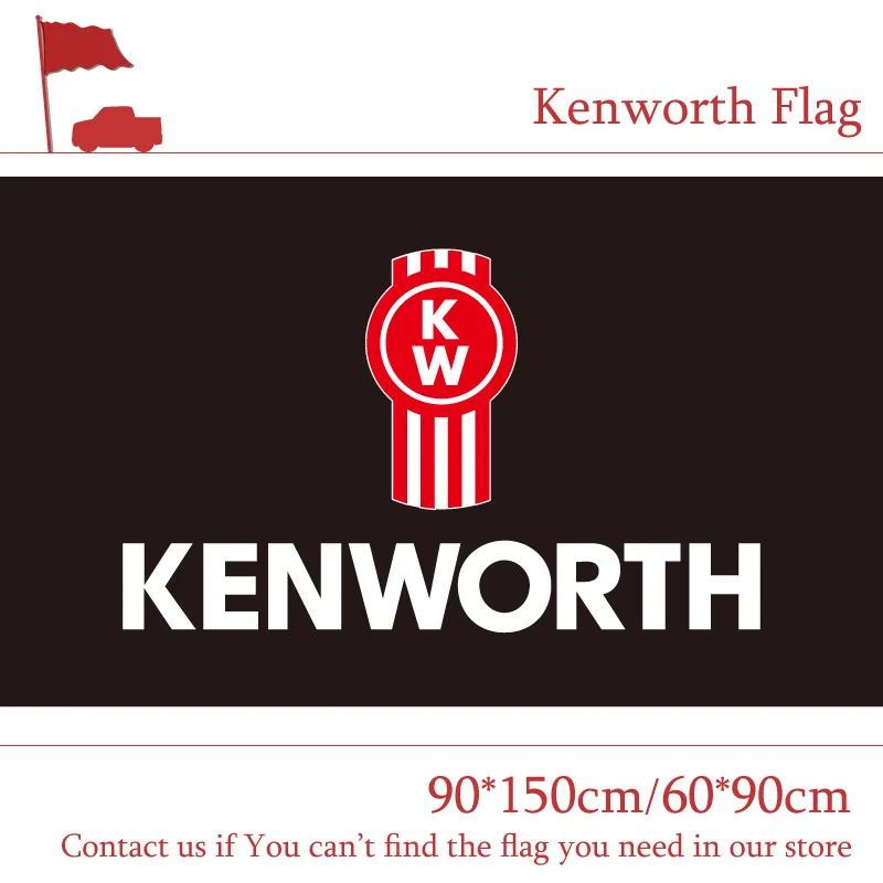 Polyster 90*150cm 60*90cm Kenworth Trucks Flag For Cars Trucks Hybrids & Crossovers 3*5FT Banner