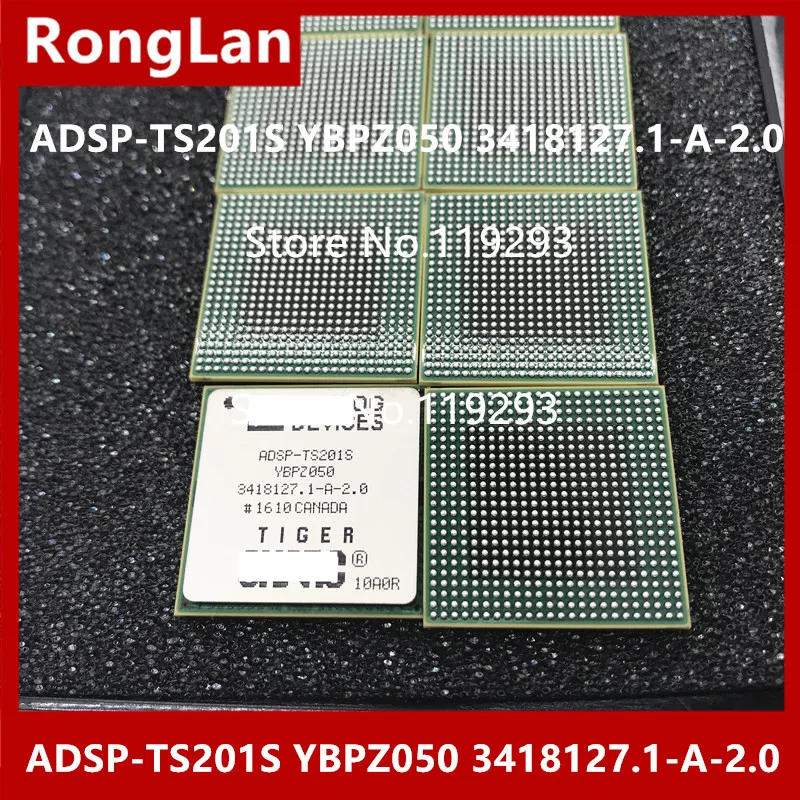 

[RONGLAN] новый оригинальный ADSP-TS201S YBPZ050 3418127.1-A-2,0