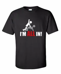 T Shirt Designer I'M All In Funny Offensive Texas Hold Em Poker Cards Las Vegas Funny Tee Shirt