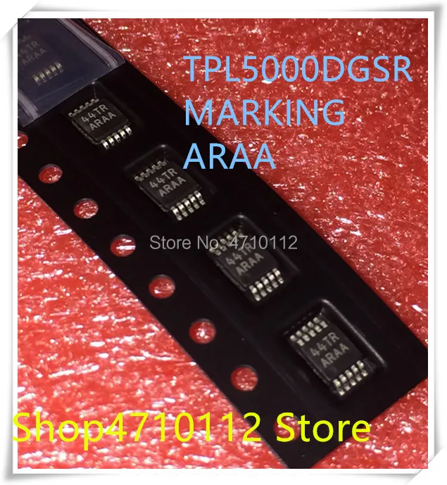 

NEW 10PCS/LOT TPL5000DGSR TPL5000 MARKING ARAA MSOP-10 IC