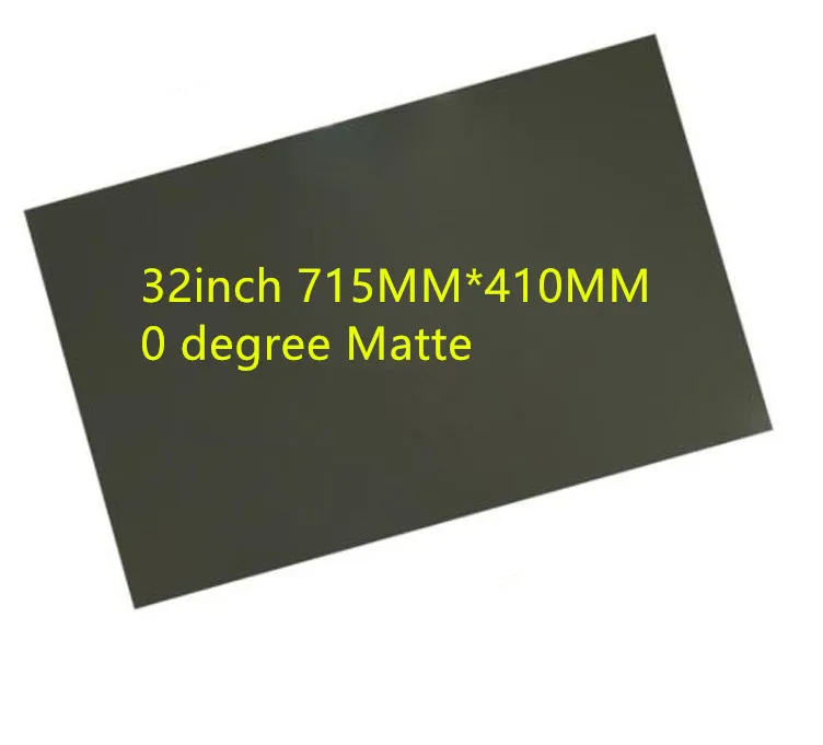 1PCS New 32inch 0 degree Matte 715MM*410MM LCD Polarizer Polarizing Film for LCD LED IPS Screen for TV