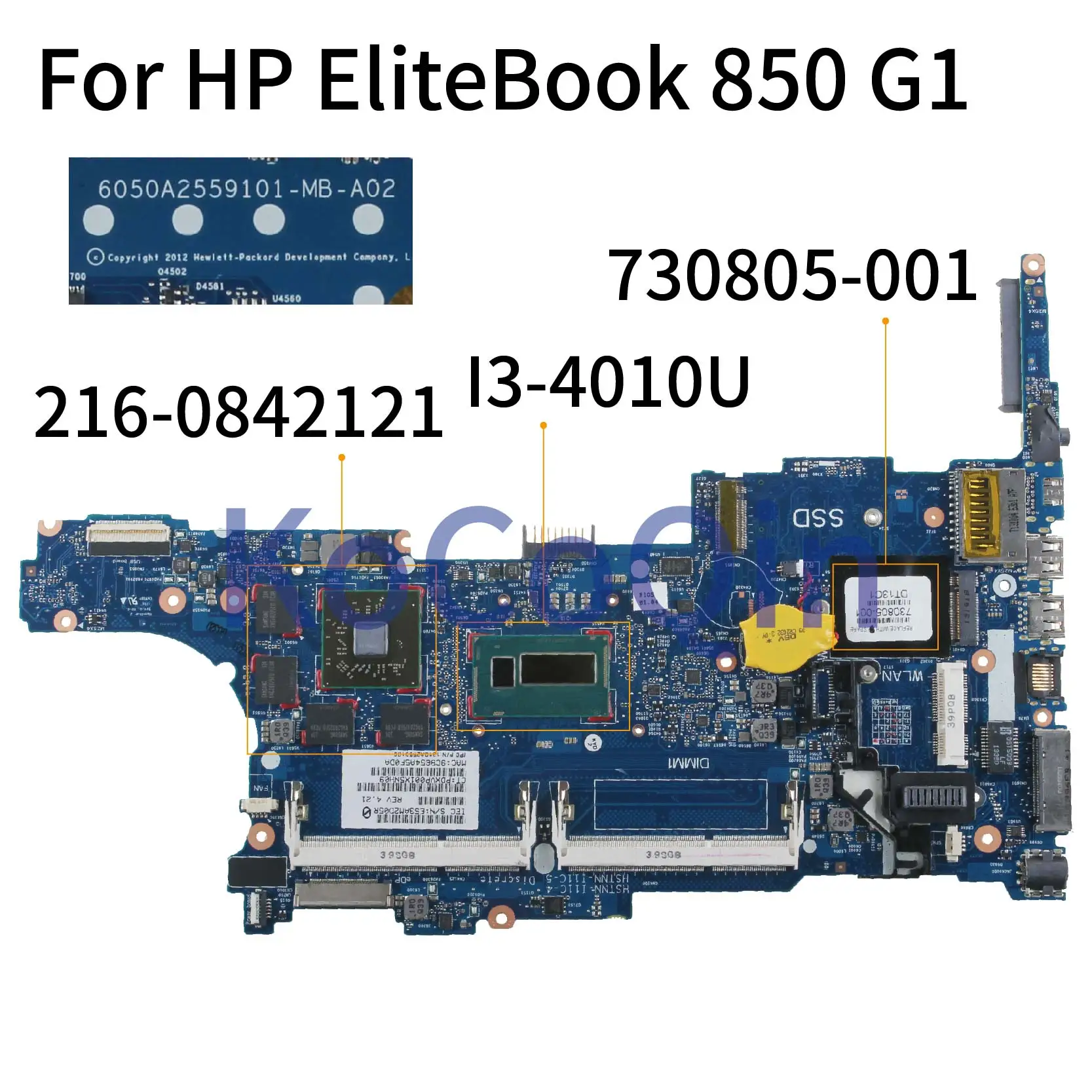 

6050A2559101 For HP EliteBook 840 G1 850 G1 Laptop Motherboard I3-4010U 730805-001 730805-501 SR16Q 216-0842121 1G Mainboard