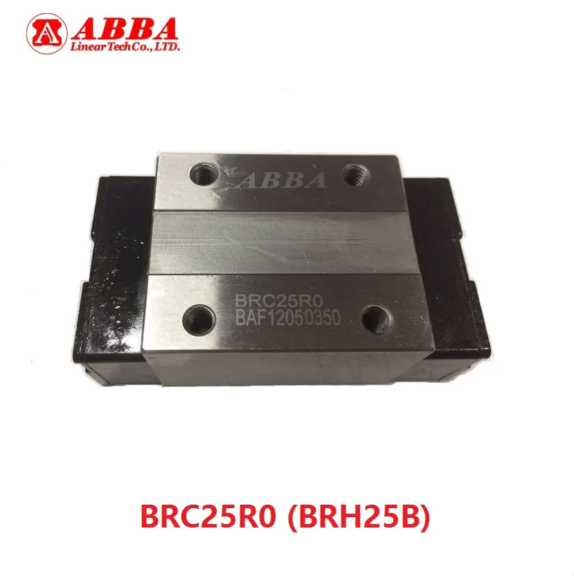 

1pcs Original Taiwan ABBA BRC25RO BRH25B Linear Block BRC25R0 slider Rail Guide Bearing for CNC Router Laser Machine parts