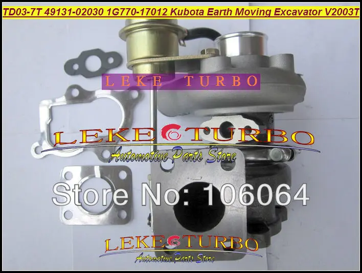 xxx TD03-7T 49131-02020 1G770-17012 Turbo For Kubota Earth Moving Excavator 2003- for Bobcat S160 V2003 V2003T F2503 F2503-TE-C