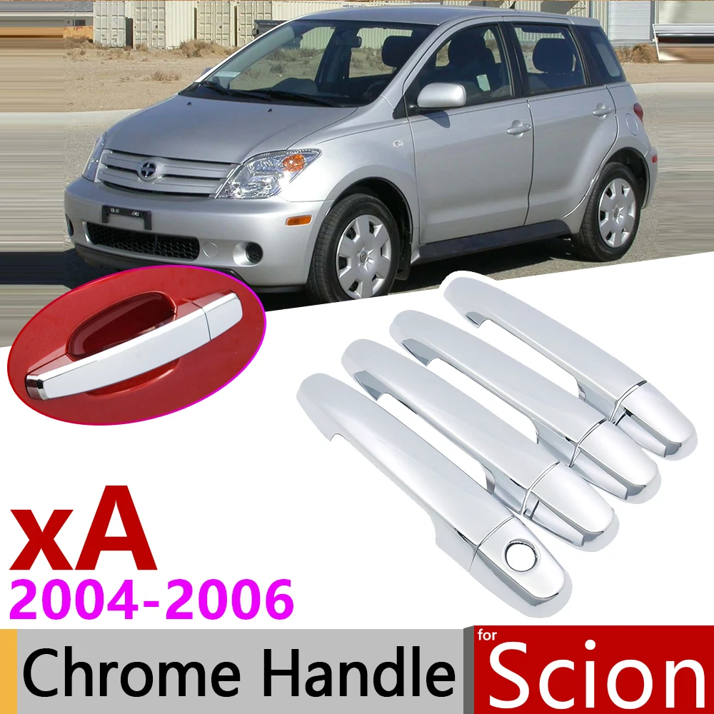 

for Scion xA XP60 2004~2006 Luxuriou Chrome Exterior Door Handle Cover Car Accessories Stickers Trim Set of 4Door 2005