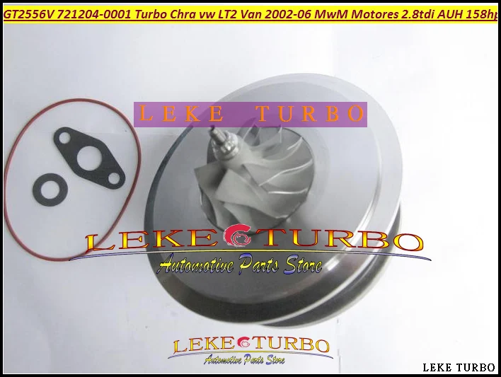 Turbo Cartridge CHRA GT2556V 721204-5001S 721204 062145701A For Volkswagen VW LT II 2 Van 2002-06 For MWM MOTORES 2.8L AUH 158HP