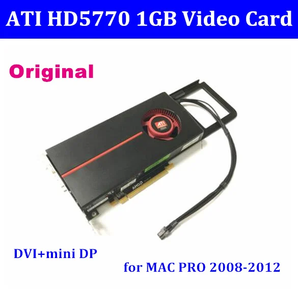 Orginal For MacPro Apple ATI Radeon HD 5770 HD5770 1GB Graphics Card for Mac Pro 2008-2012 /3.1-5.1 with  6pin cable