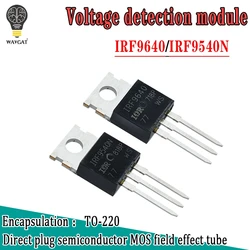 IRF9540N IRF9540 IRF9640PBF IRF9640 TO220 IRF9540NPBF IRF9540 TO-220 ์ ์ ํ ๋ฐ ์ ํ IC, 10 ๊ฐ