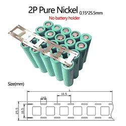 Alta Pureza Pure Nickel Strip, tiras de níquel para 18650 Lithium Baterias Pack, Conexão de soldagem, Nickel Belt, 2P, 0.15*25.5mm