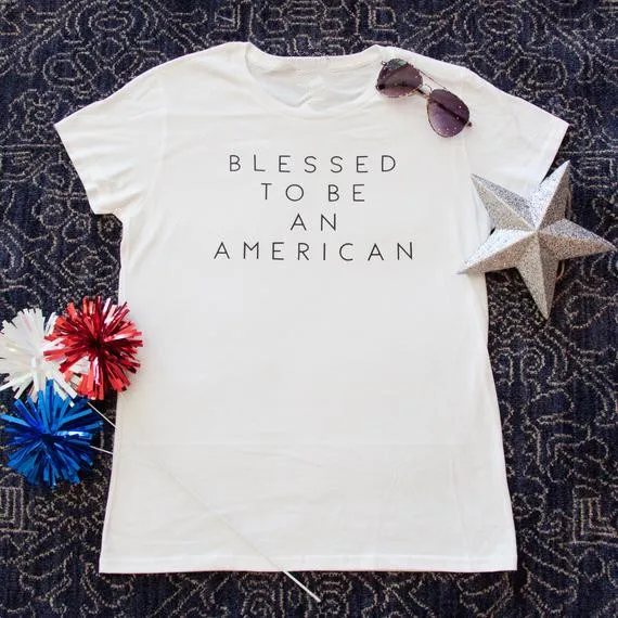 Sugarbaby Blessed to Be an American T Shirt Christian t shirt 4th of July Shirts for women Christian Shirts for Women Drop ship