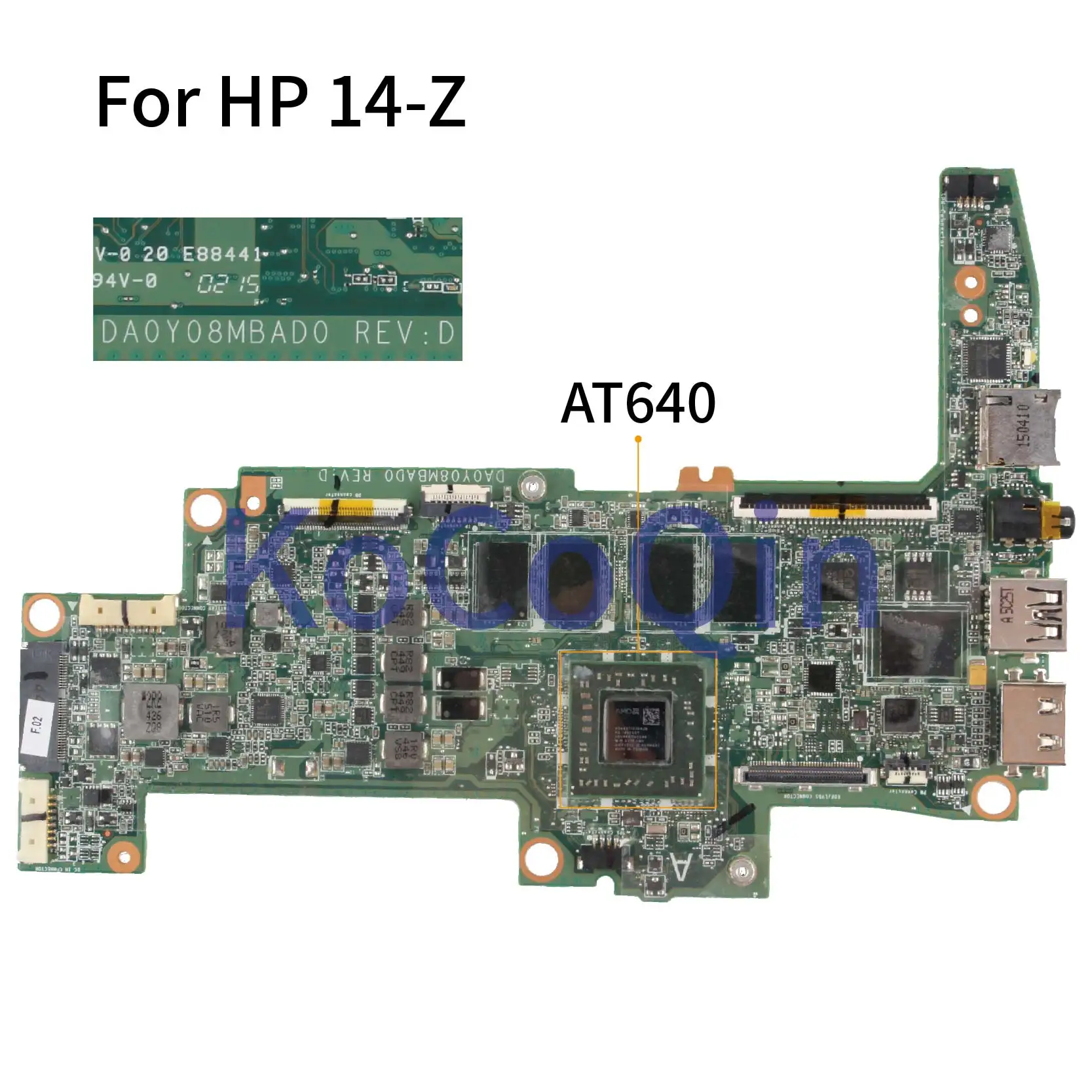 

KoCoQin Laptop motherboard For HP 14-Z 14-Z010NR Mainboard 783049-001 783049-501 DA0Y08MBAD0 AT640