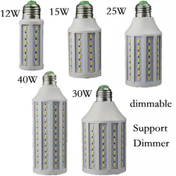 Dimmable 12W 15W 25W 30W 40W LED Lamp E27 E26 B22 E14 B15 Lighting Lampada Support Dimmer LED Light Dimming Corn Bulbs Spotlight