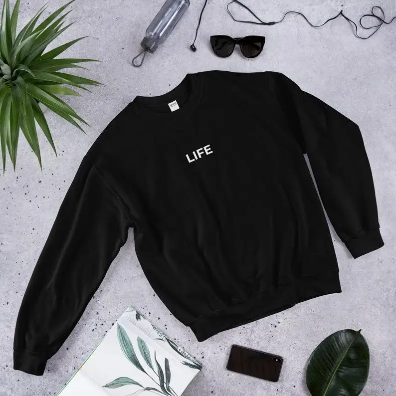 

Sugarbaby New Arrival Life Sweatshirt Unisex Top Trending Jumper 90s aesthetic Clothing Unisex Fashion Jumper Hipster Hoody