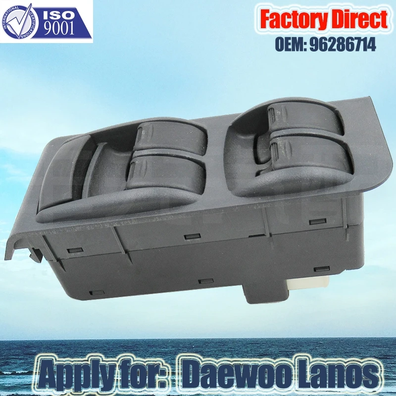 Factory Direct AUTO ELECTRONICAL POWER WINDOW LIFTER SWITCH Apply FOR DAEWOO LANOS 96286714 Left Driver Side Auto Power switch