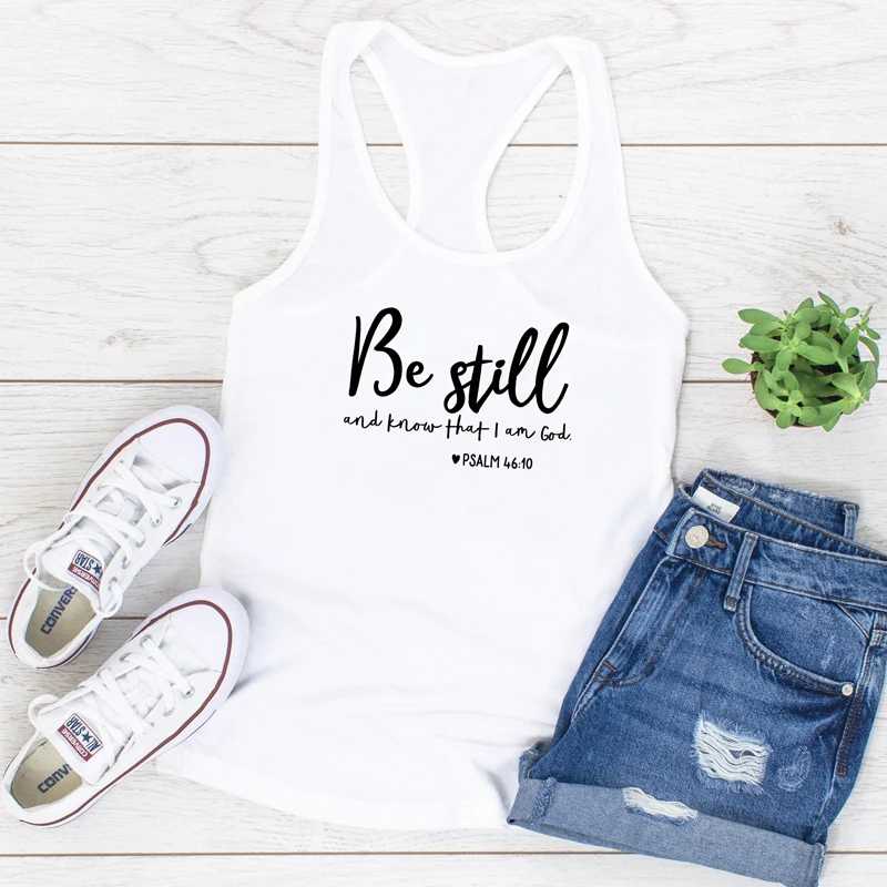 Vest Be Still And Know That I Am God Psalm 46:10 Tank Tops Women Religious Faith Bible Verse Tanks Summer Christian Gym Shirt