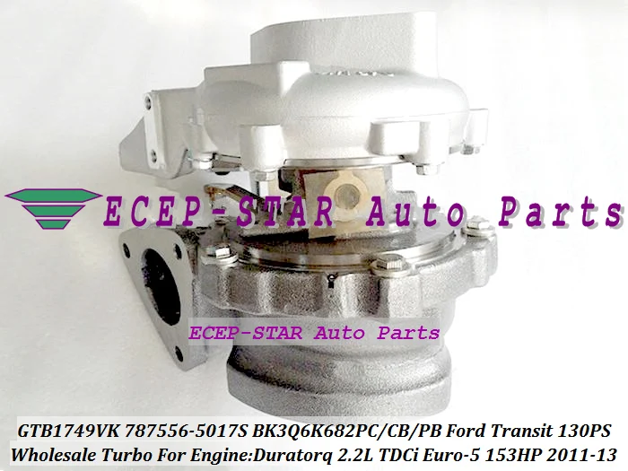 GTB1749VK 787556-5017S 787556-5016S 787556 1717628 BK3Q6K682PC BK3Q6K682CB Turbo For Ford Transit 130PS 11-13 Duratorq 2.2L TDCi