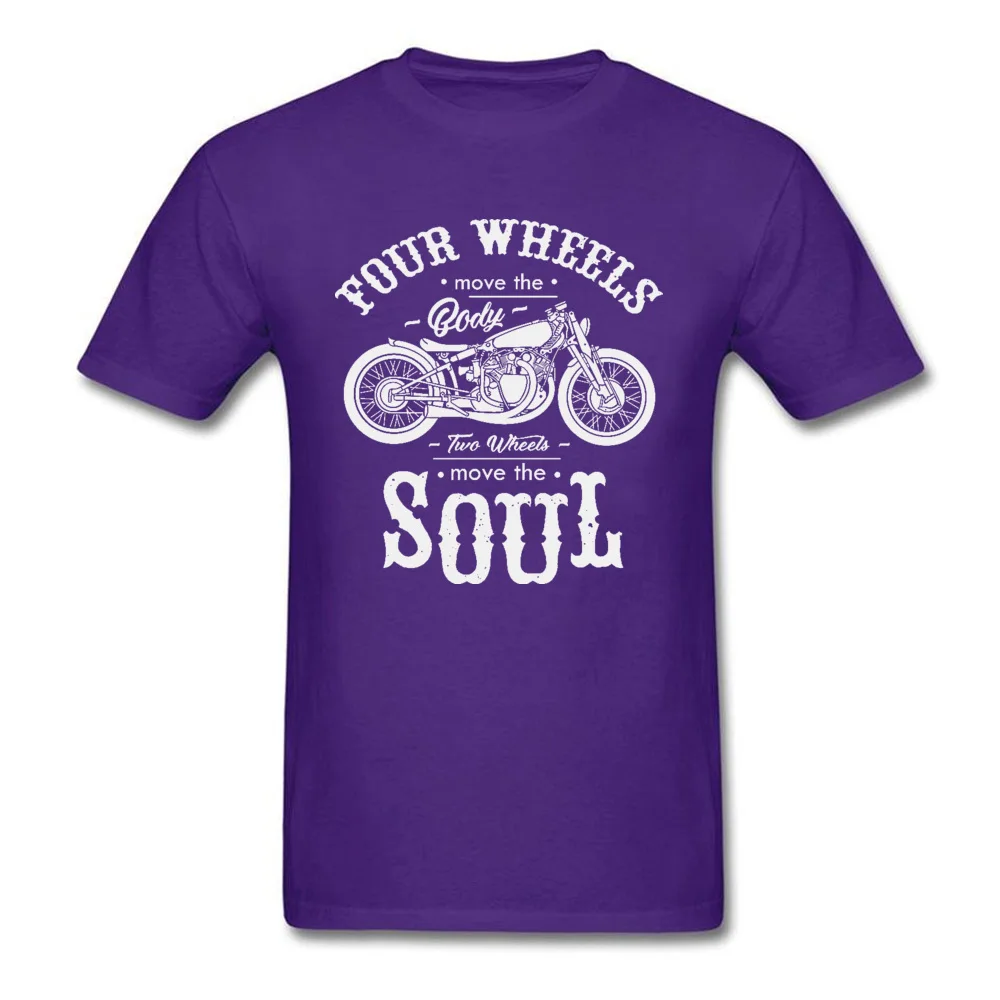 Vintage Motobike Rider Cycle Male Tops & Tees Motorcycle Tshirt Black Four Wheel Move The Body Two Wheels Move The Soul