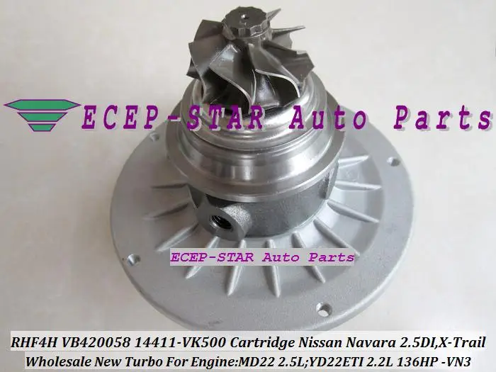 Turbo CHRA Cartridge RHF4H VN3 VB420058 14411-VK500 14411-VK50B Turbocharger For NISSAN Navara 2.5L DI,X-Trail MD22 YD22ETI 2.2L