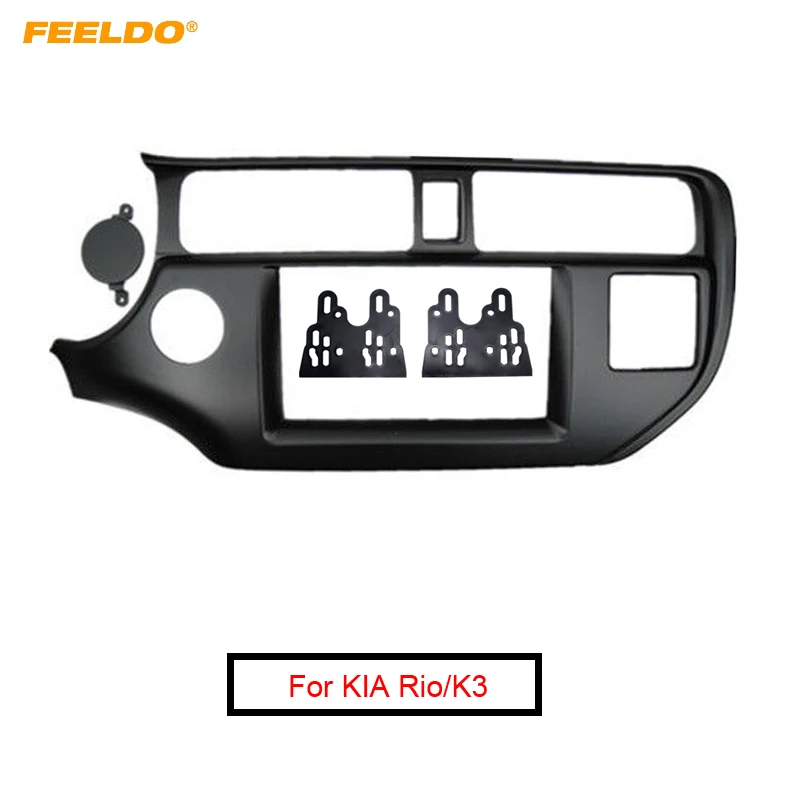 

FEELDO 2Din Car Refitting DVD Radio Fascia Frame for KIA Rio/K3/Pride 2011+(LHD) Stereo Dashboard Mount Panel Trim Kit