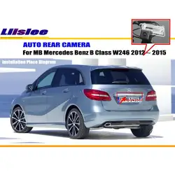 For Mercedes Benz B Class W246 2012-2015 Car Rear View Camera Backup Back Parking AUTO HD CCD CAM Accessories Kit