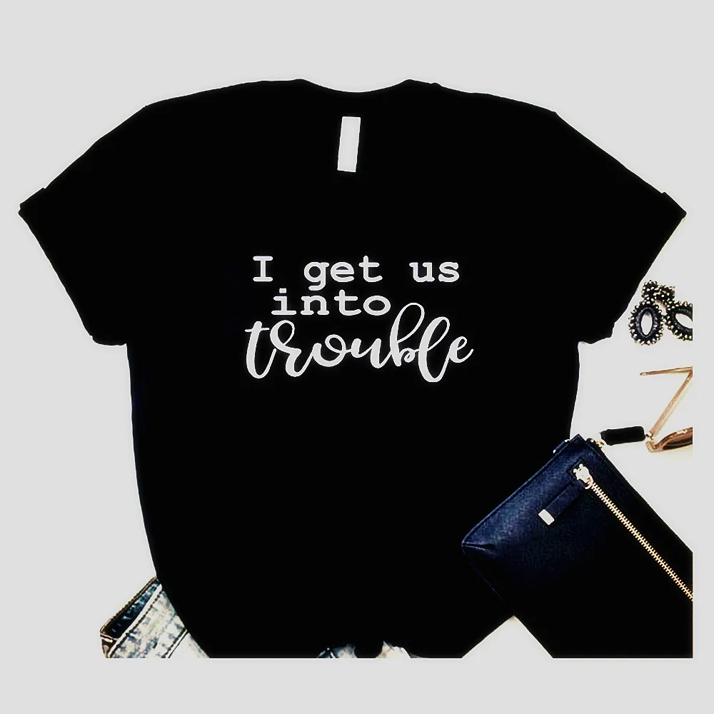 New Funny Best Friend T-Shirt I get us into trouble/I get us out of trouble shirts Matching Shirts Troublemaker Shirts image 3