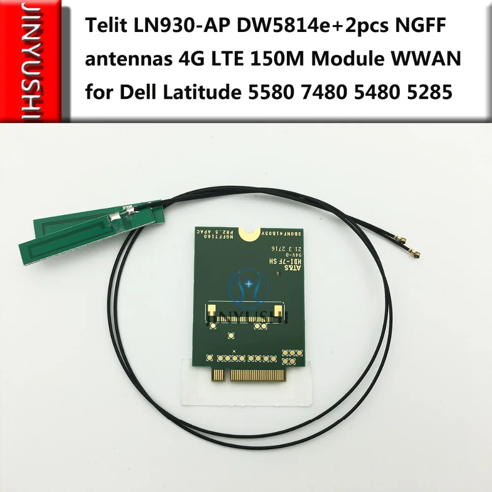 JINYUSHI for Telit LN930-AP DW5814e+2pcs NGFF antenna 4G LTE 150M Module WWAN Card for Dell Latitude 5580 7480 5480 5285 2-in-1