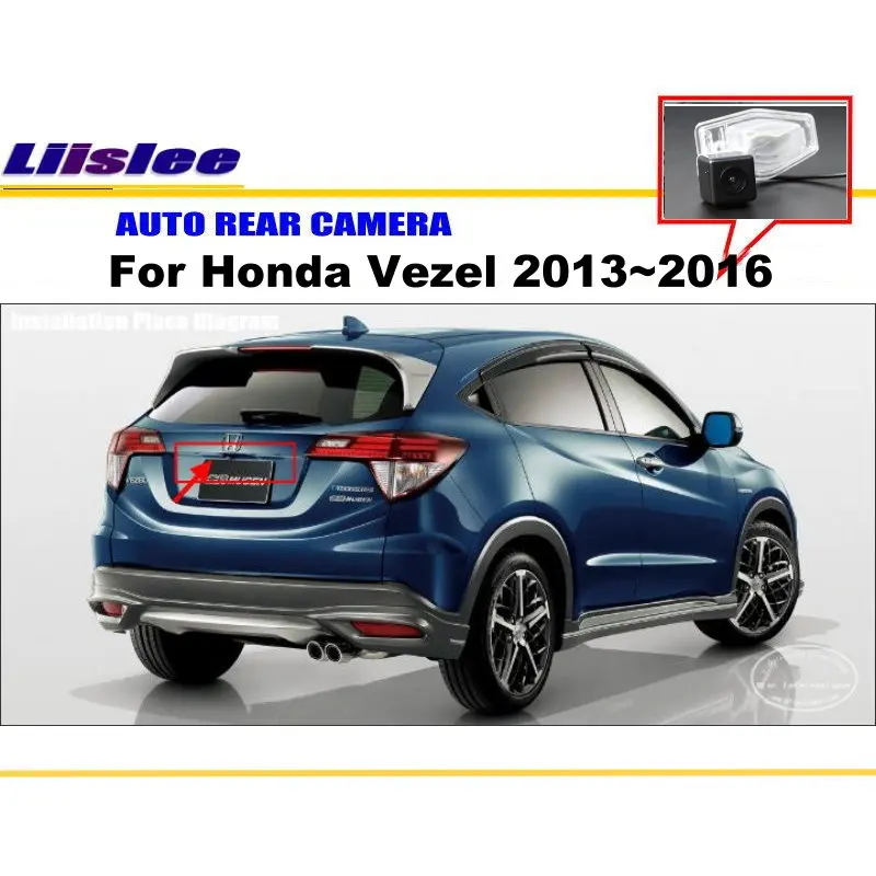 

Для Honda Vezel 2013-2016 Автомобильная камера заднего вида Автомобильная задняя парковочная Автомобильная камера заднего вида комплект аксессуаров