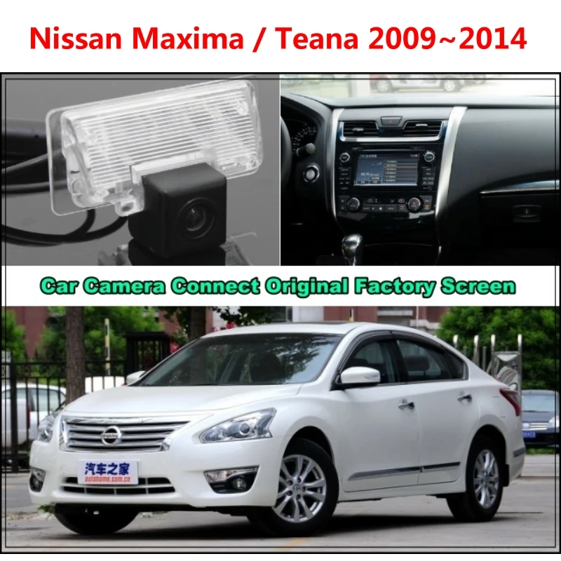 

For Nissan Maxima / Teana 2009~2014 Car Camera Connected Original Screen Monitor and Rearview Backup Camera Original car screen