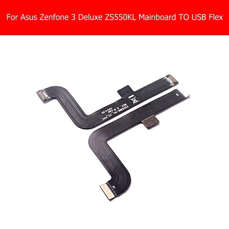 

100% Geniune USB Charger TO Mainboard Flex Cable for Asus Zenfone 3 Deluxe ZS550KL ZS550ML_IO_FPC REV 2.0 Cell phone Replacement