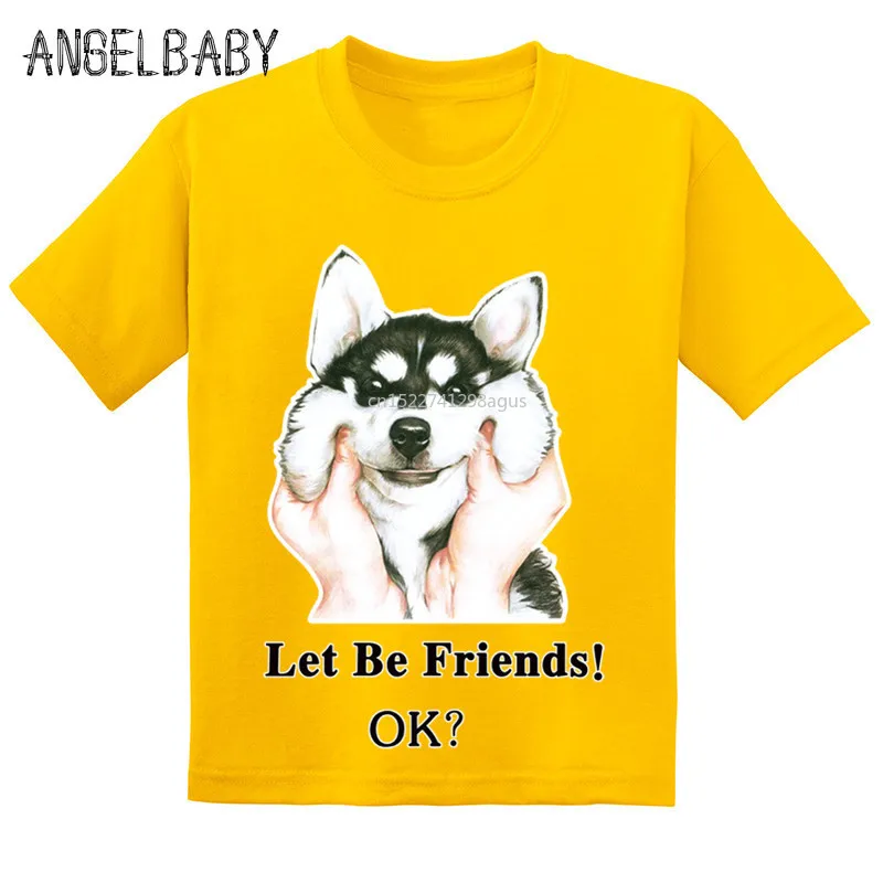 Hot Sale Funny Husky Dog Let Be Friend Kids T-shirts Summer Cute Children Cotton Baby T shirt Boys/Girls Casual Tops Tees,GKT216