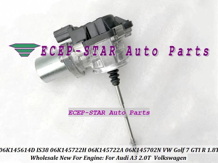 Turbo Actuator 06K145614G 06K145722H IS38 06K145722A 06K145702N 06K145722G 06K145722T For Audi A3 2.0T V-W Golf 7 GT-I R 1.8L