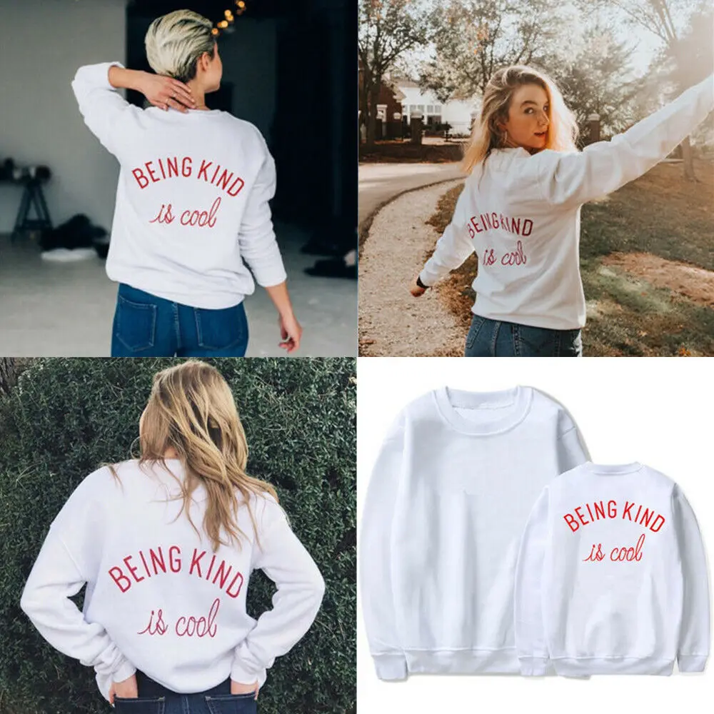 

Sugarbaby Being Kind is Cool Sweatshirt Treat People With Kindness Pullover Long Sleeve Fashion Women Outfit Casual Tops