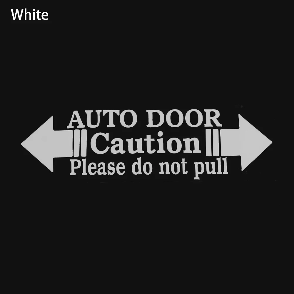 1PC Auto Door Warning Caution Please Do Not Pull New Automatic Home Decal Car Auto Door Sticker car styling car styling